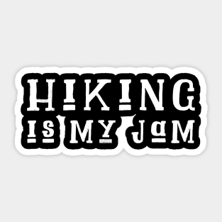 Hiking Is My Jam Hiker Design Sticker